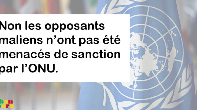 #Benbereverif: non, les opposants maliens n’ont pas été menacés de sanction par l’ONU