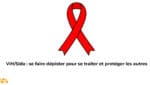 VIH/Sida : se faire dépister pour se traiter et protéger les autres