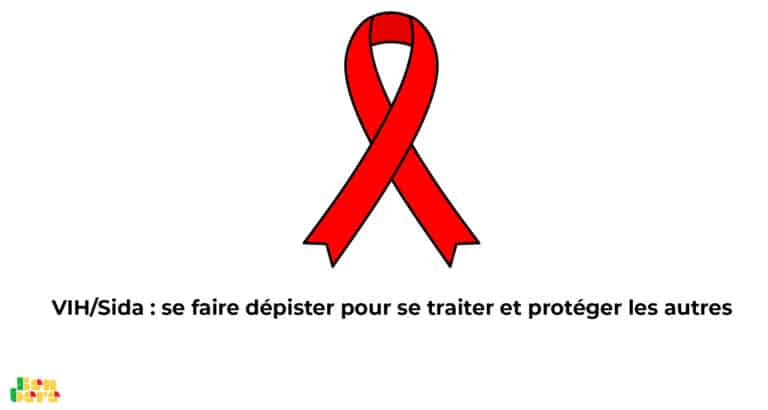 VIH/Sida : se faire dépister pour se traiter et protéger les autres