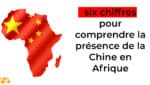 Coopération : six chiffres pour comprendre la présence de la Chine en Afrique