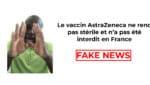 #BenbereVerif : le vaccin AstraZeneca ne rend pas stérile et n’a pas été interdit en France