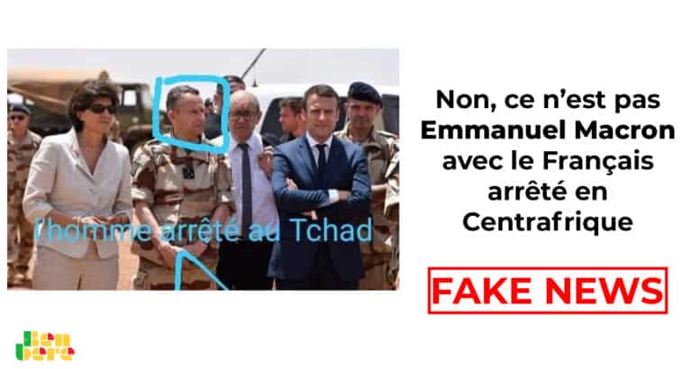 #BenbereVerif : non, ce n’est pas Emmanuel Macron avec le Français arrêté en Centrafrique