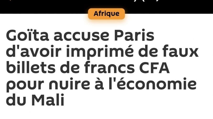 #BenbereVerif : Assimi Goita a-t-il accusé « la France d’avoir imprimé de faux-billets pour nuire à l’économie du Mali » ?